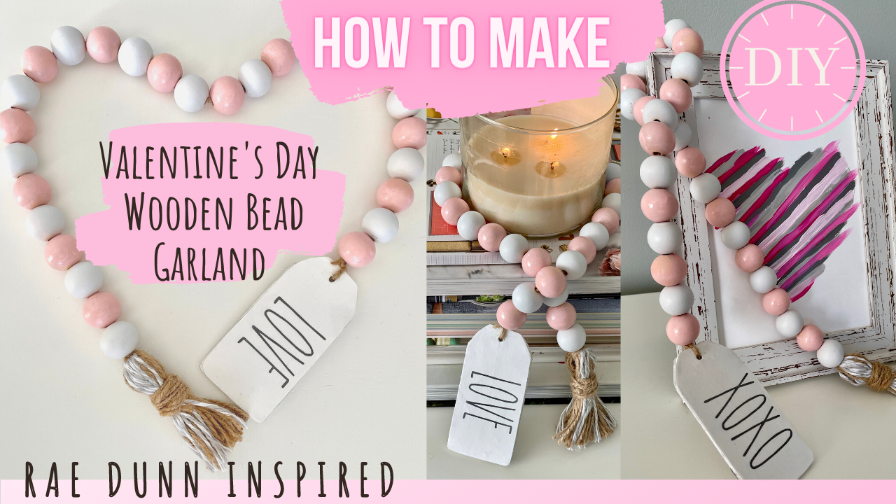 Rae Dunn Inspired Valentine's Day Farmhouse Beads DIY with FREE